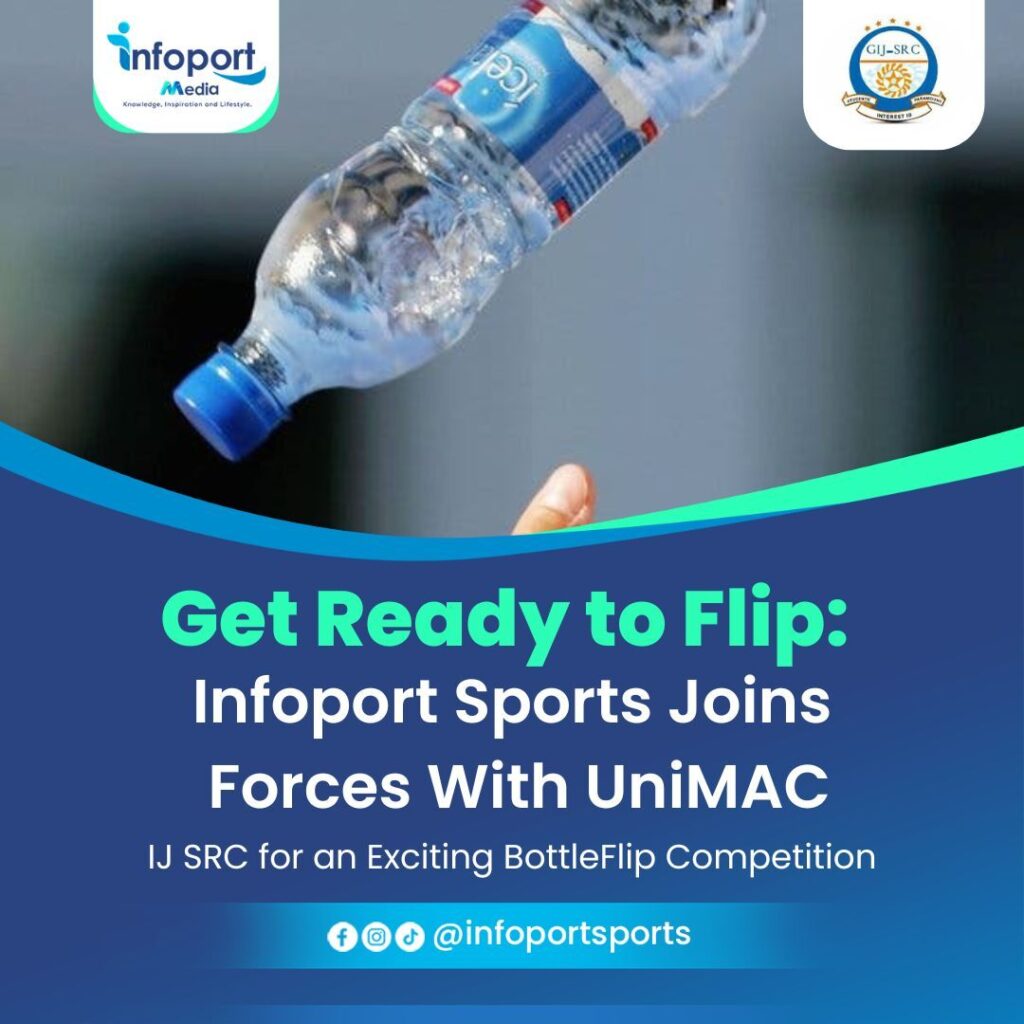 Get Ready to Flip: Infoport Media Joins Forces With UniMAC – IJ SRC for an Exciting Bottle Flip Competition